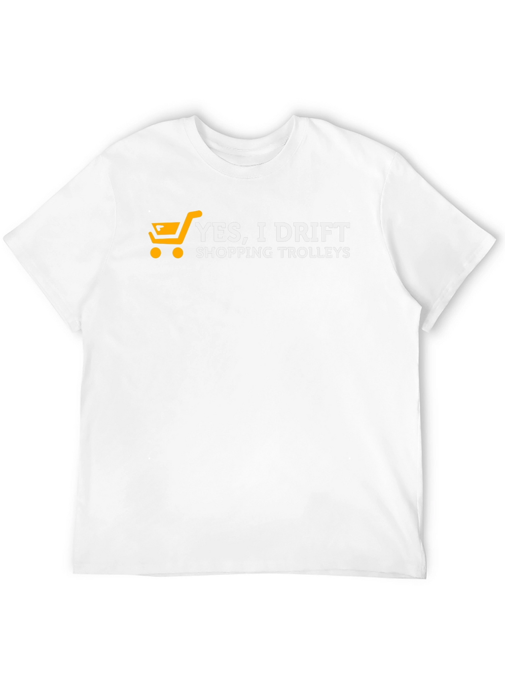 Yes I Drift Shopping Trolleys Black T-Shirt