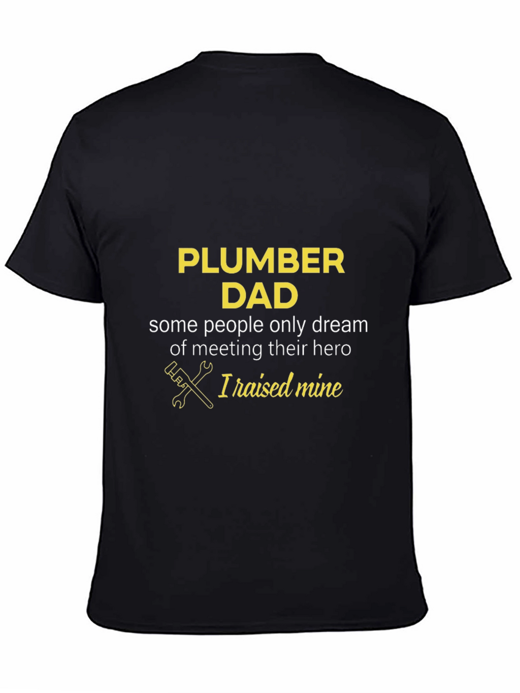 Plumber Dad T-Shirt - Heroic Fathers Day Gift