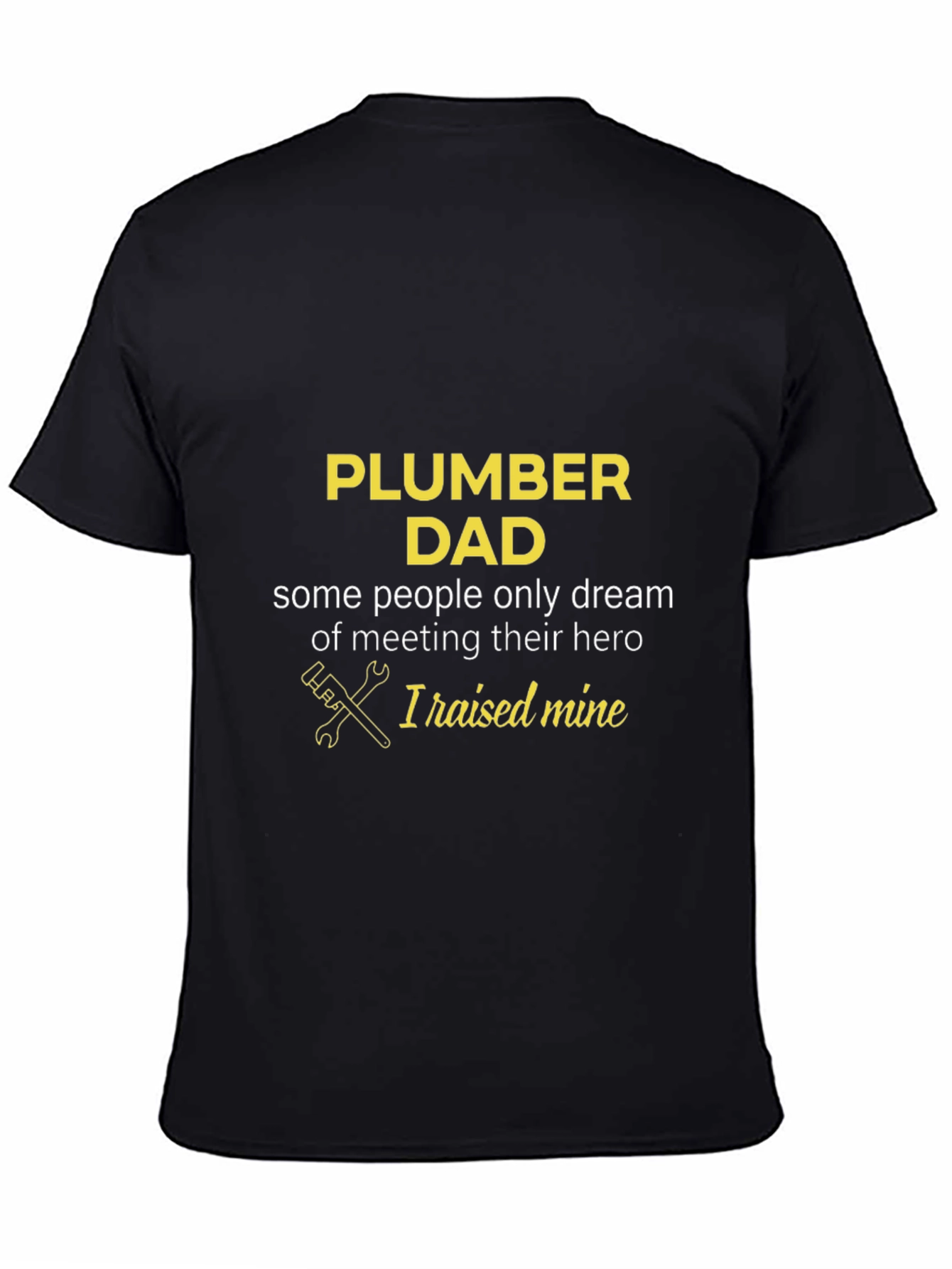 Plumber Dad T-Shirt - Heroic Fathers Day Gift