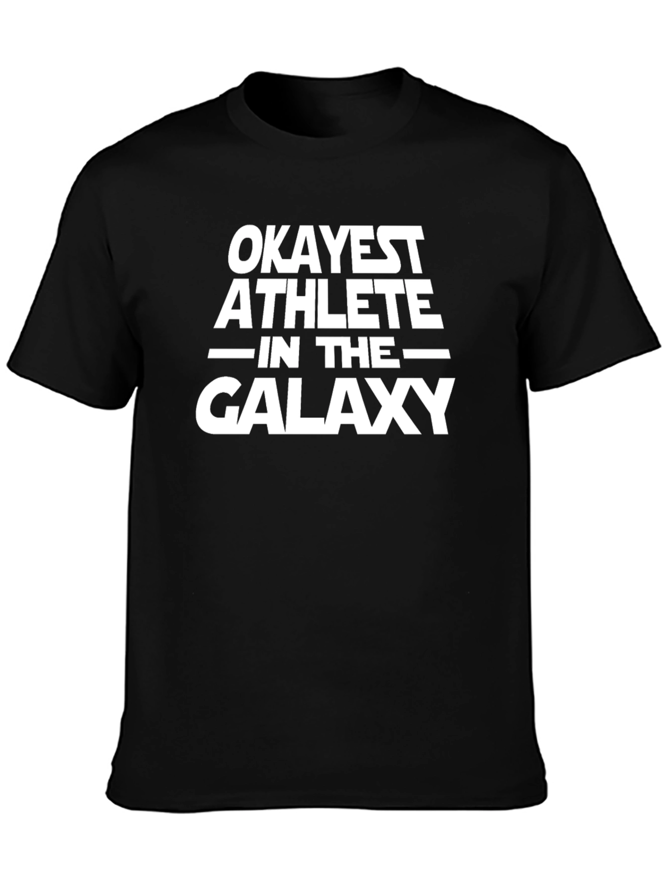 Okayest Athlete in The Galaxy T-Shirt