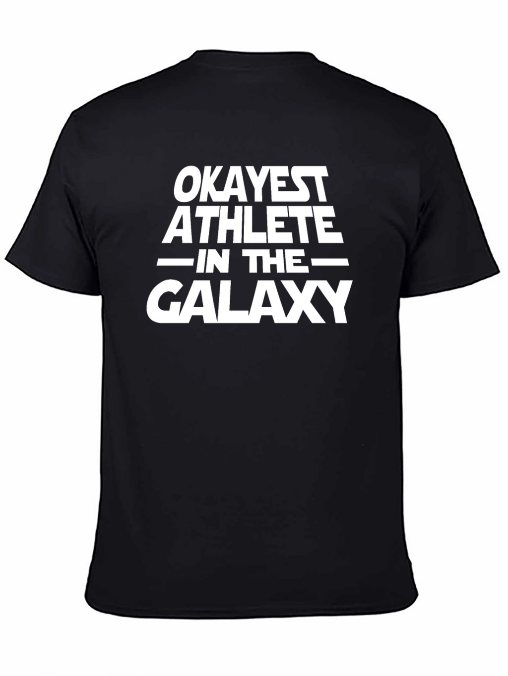 Okayest Athlete in The Galaxy T-Shirt