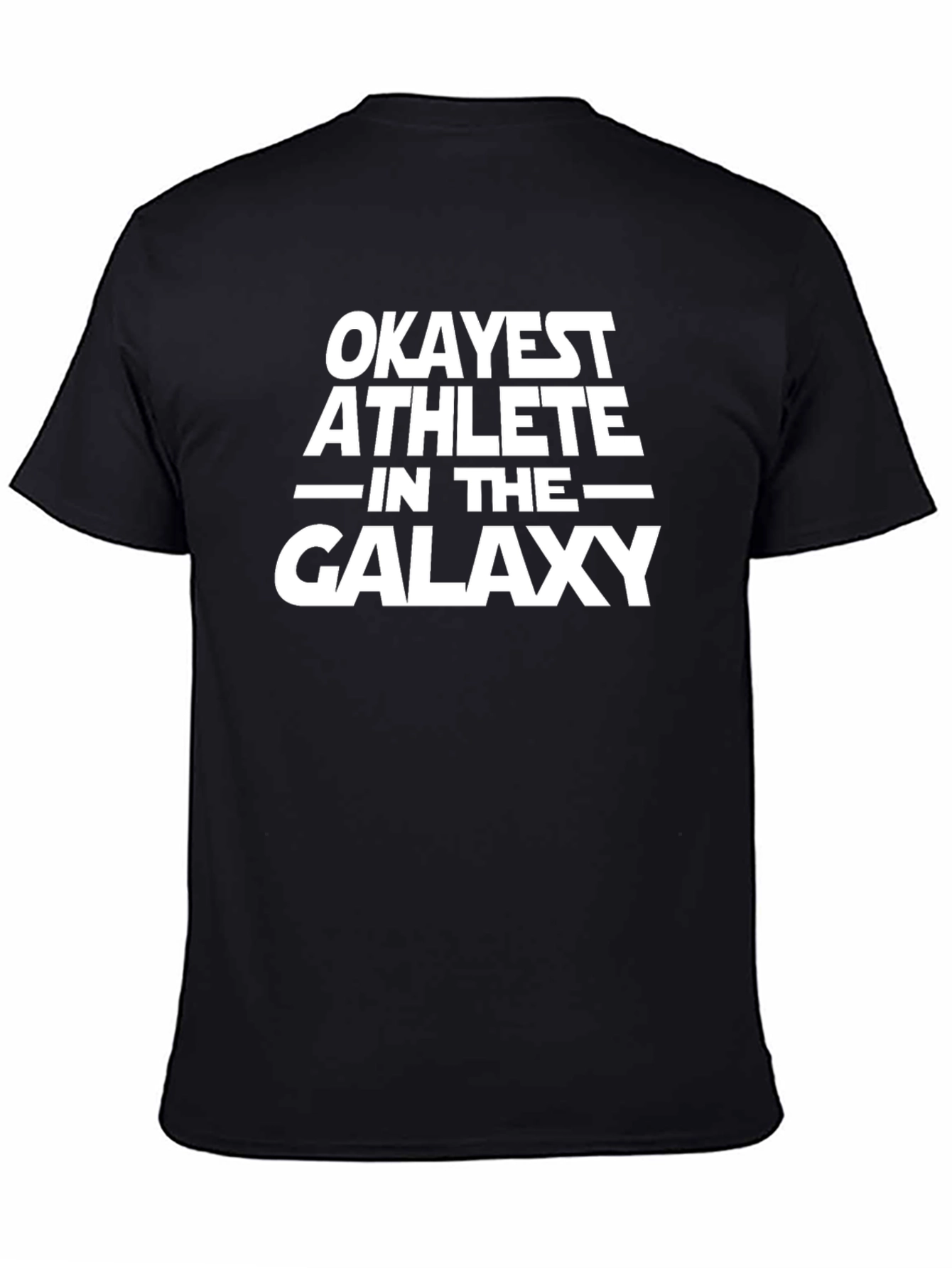 Okayest Athlete in The Galaxy T-Shirt