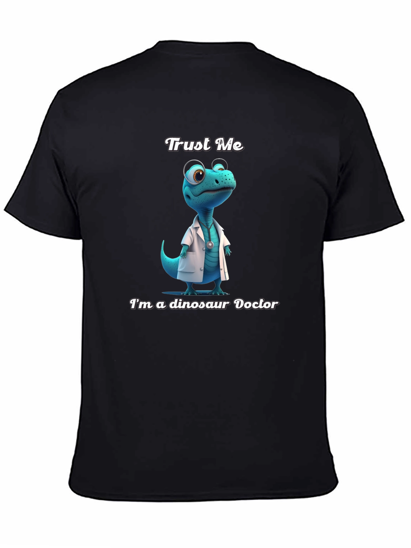 Dinosaur Doctor T-Shirt - Trust Me Im a Dinosaur Doctor