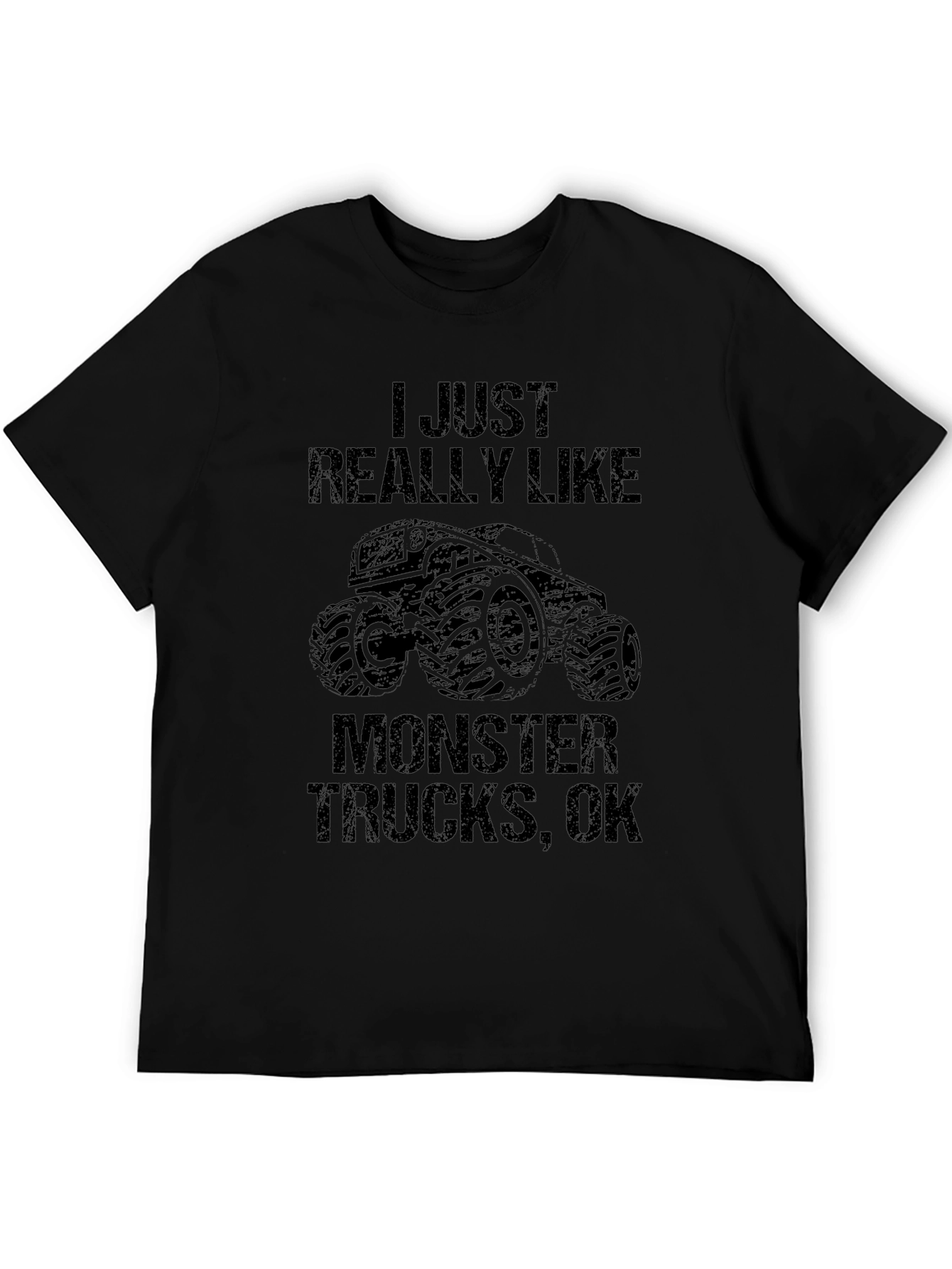 Monster Truck Graphic Tee - I Just Really Like Monster Trucks OK