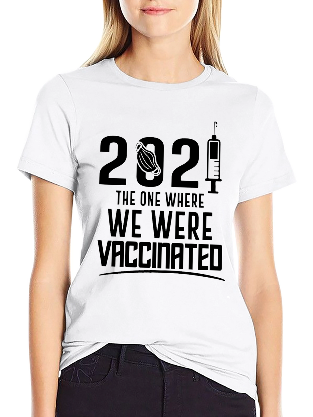 2021 Vaccinated T-Shirt - Pandemic Humor Tee