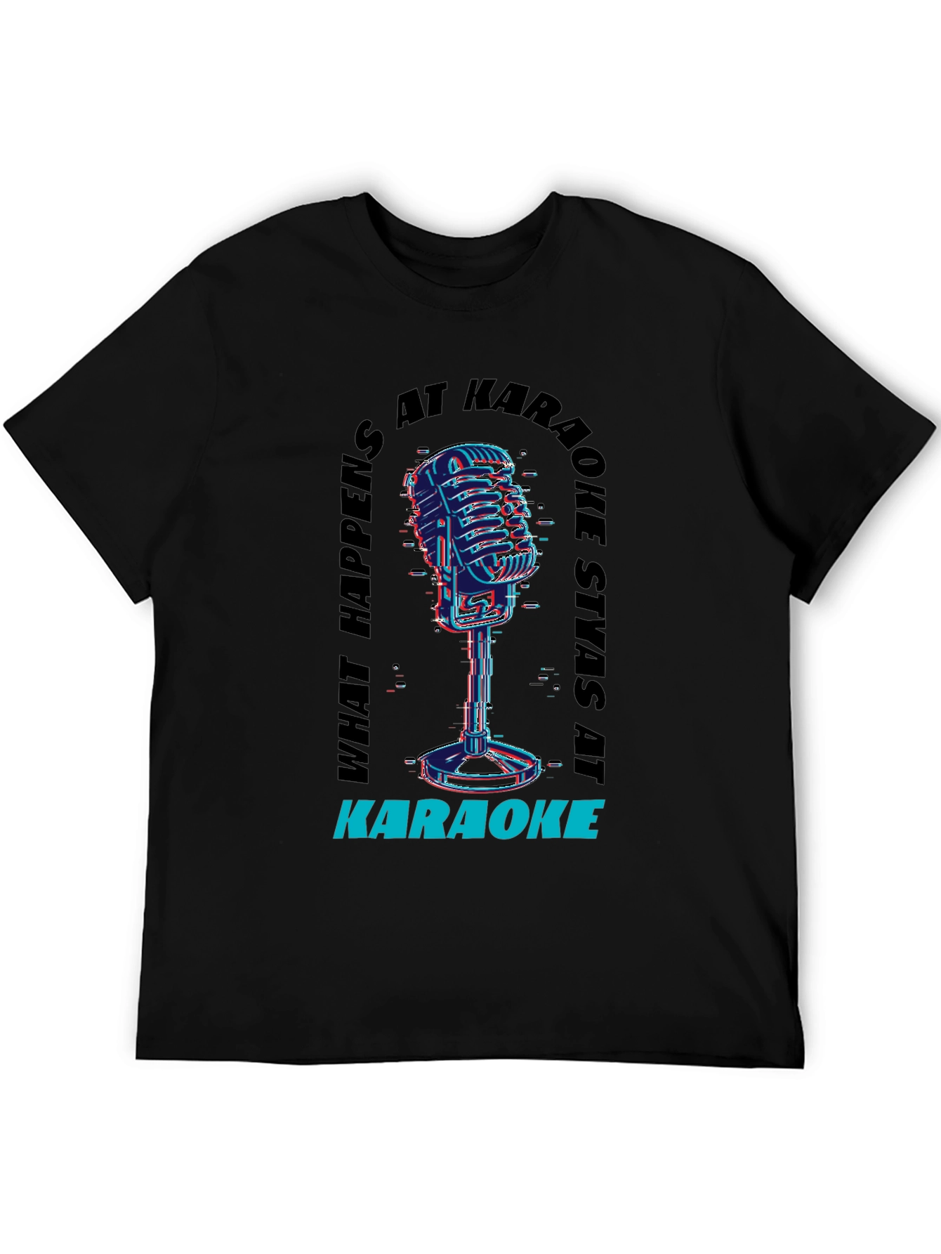Karaoke Vibes Tee - What Happens At Karaoke Stays At Karaoke