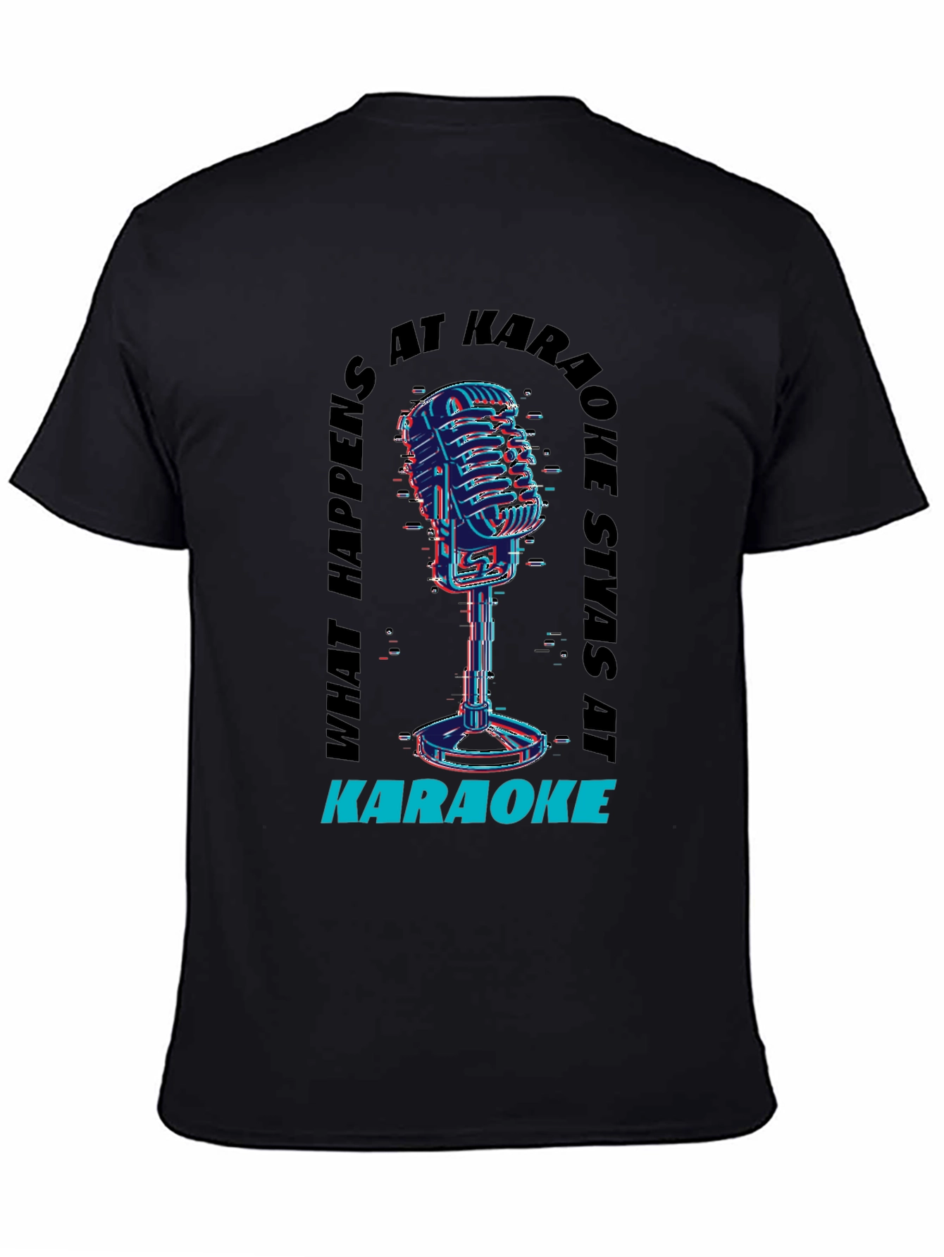 Karaoke Vibes Tee - What Happens At Karaoke Stays At Karaoke