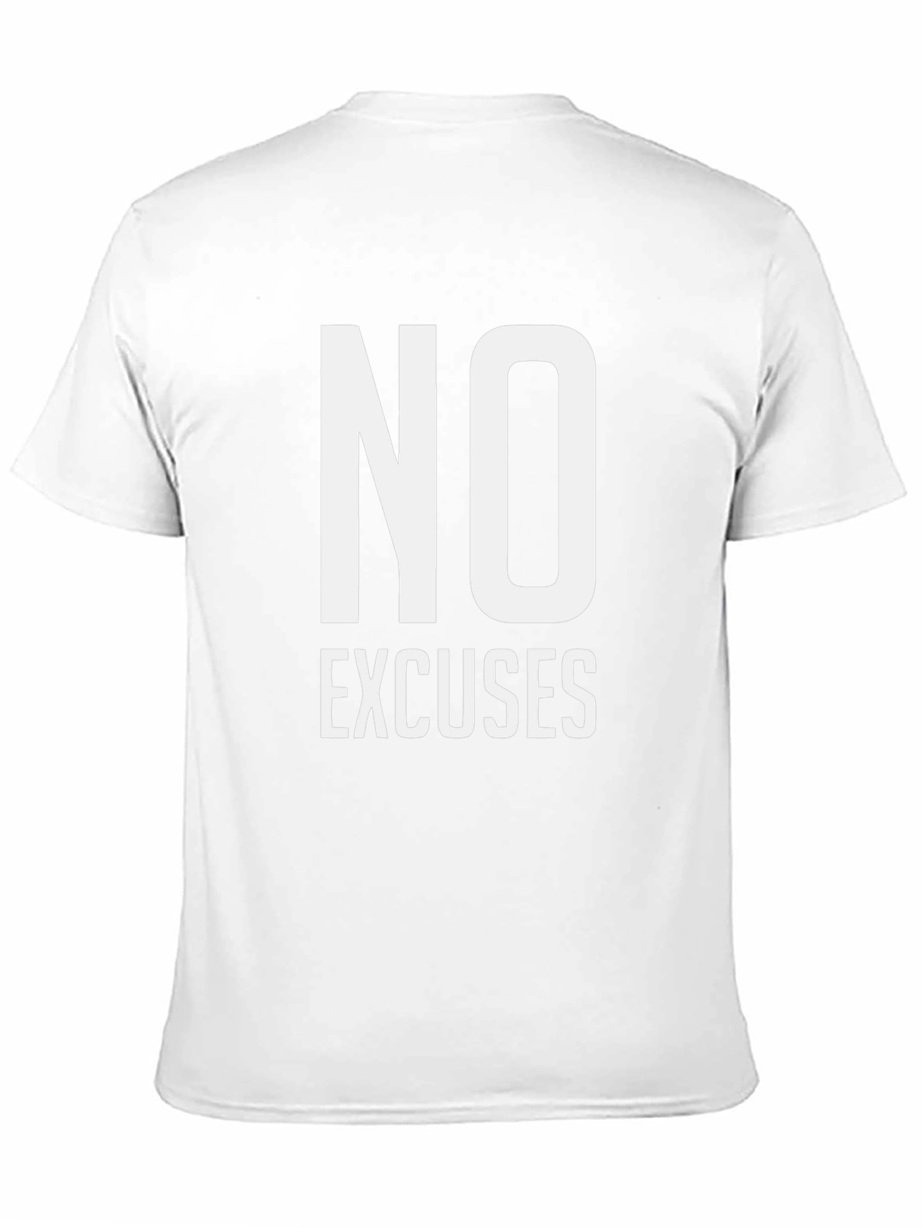 No Excuses Motivational T-Shirt