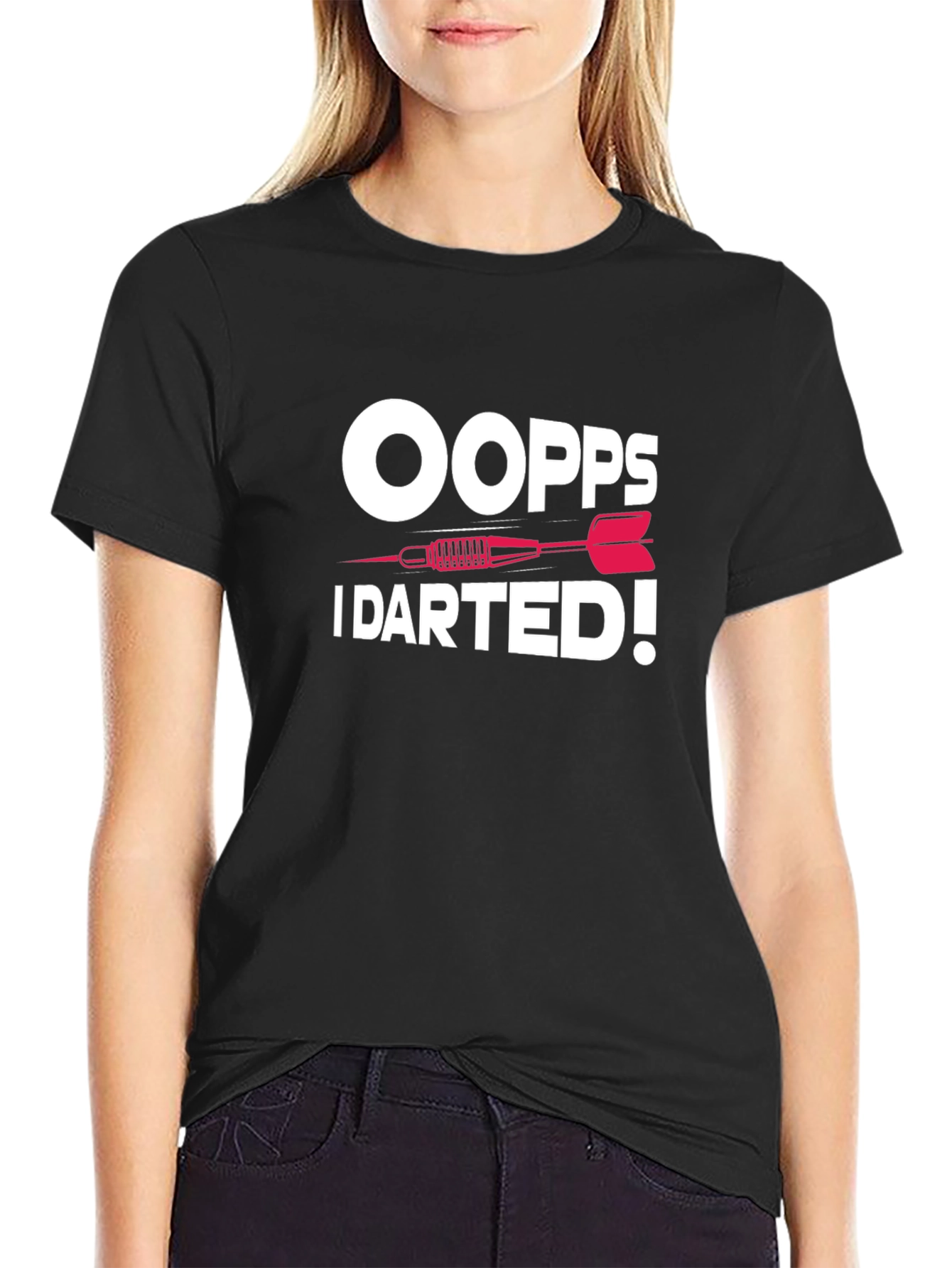 Oops I DARTED! Graphic T-Shirt - Darting Humor Tee