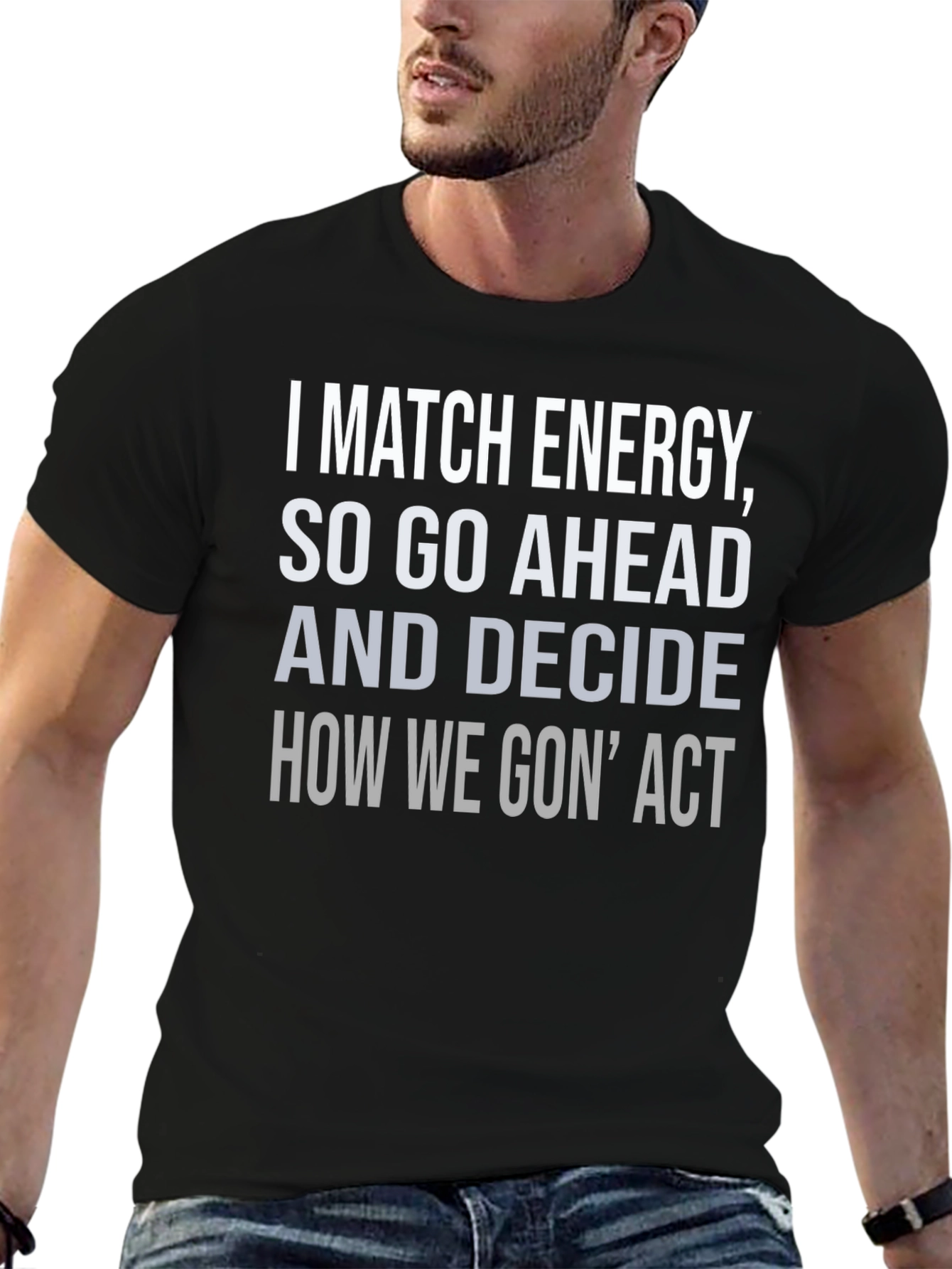 I Match Energy T-Shirt