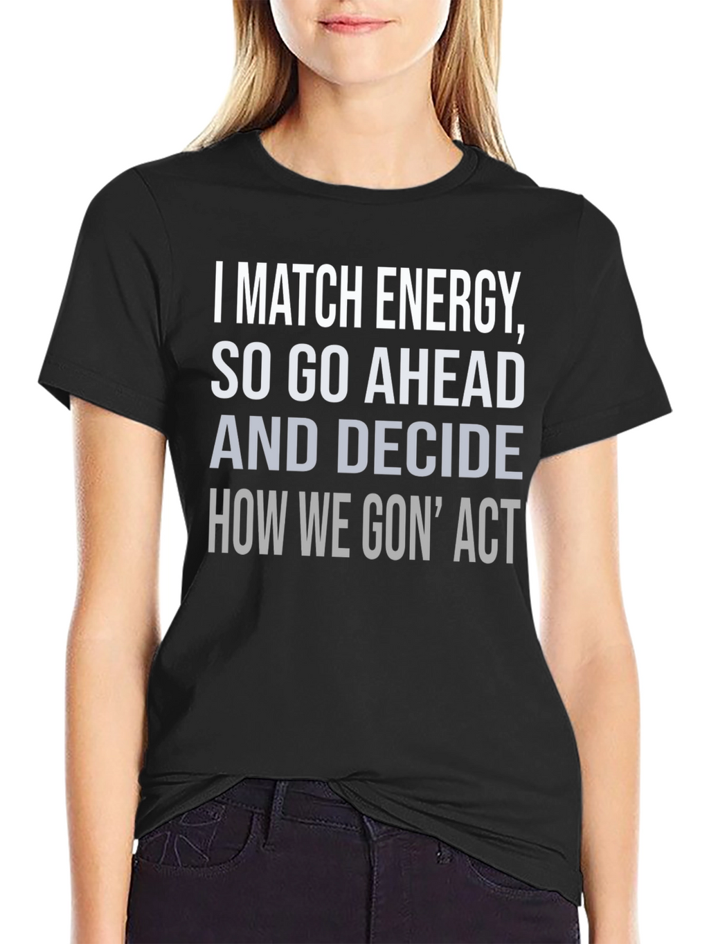 I Match Energy T-Shirt