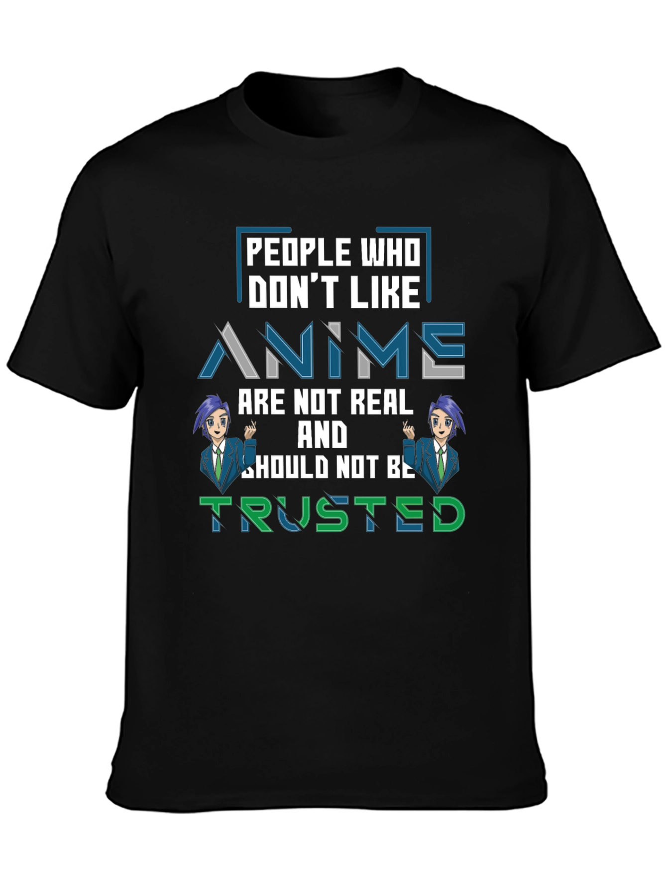 Anime Lover T-Shirt -  Not Real Not Trusted Graphic Tee