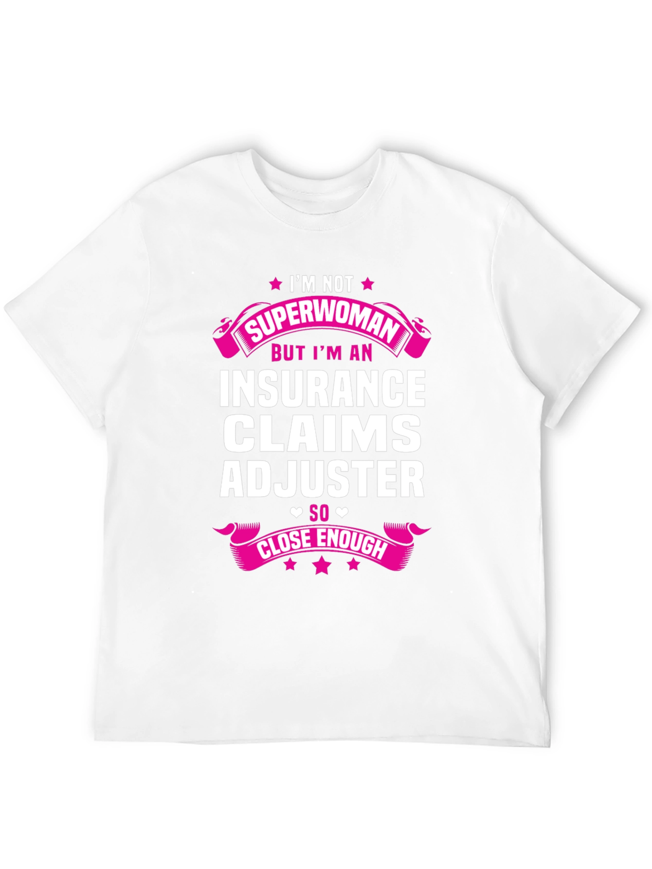 Insurance Claims Adjuster Funny T-Shirt