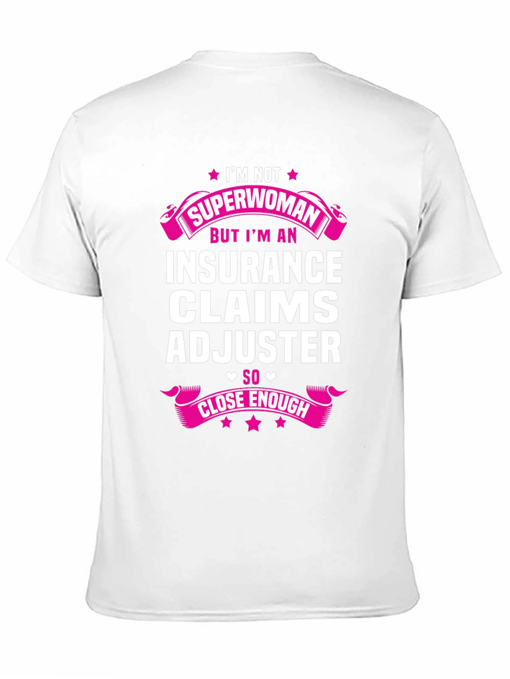 Insurance Claims Adjuster Funny T-Shirt