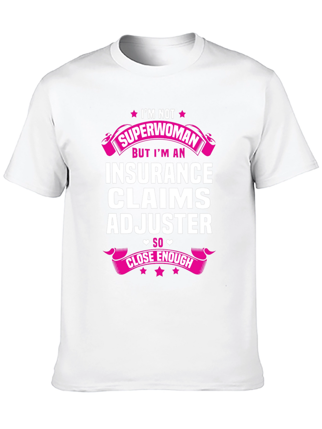Insurance Claims Adjuster Funny T-Shirt