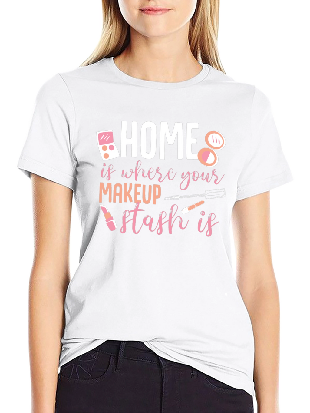 Makeup Stash T-Shirt: Home is Where the Makeup Is