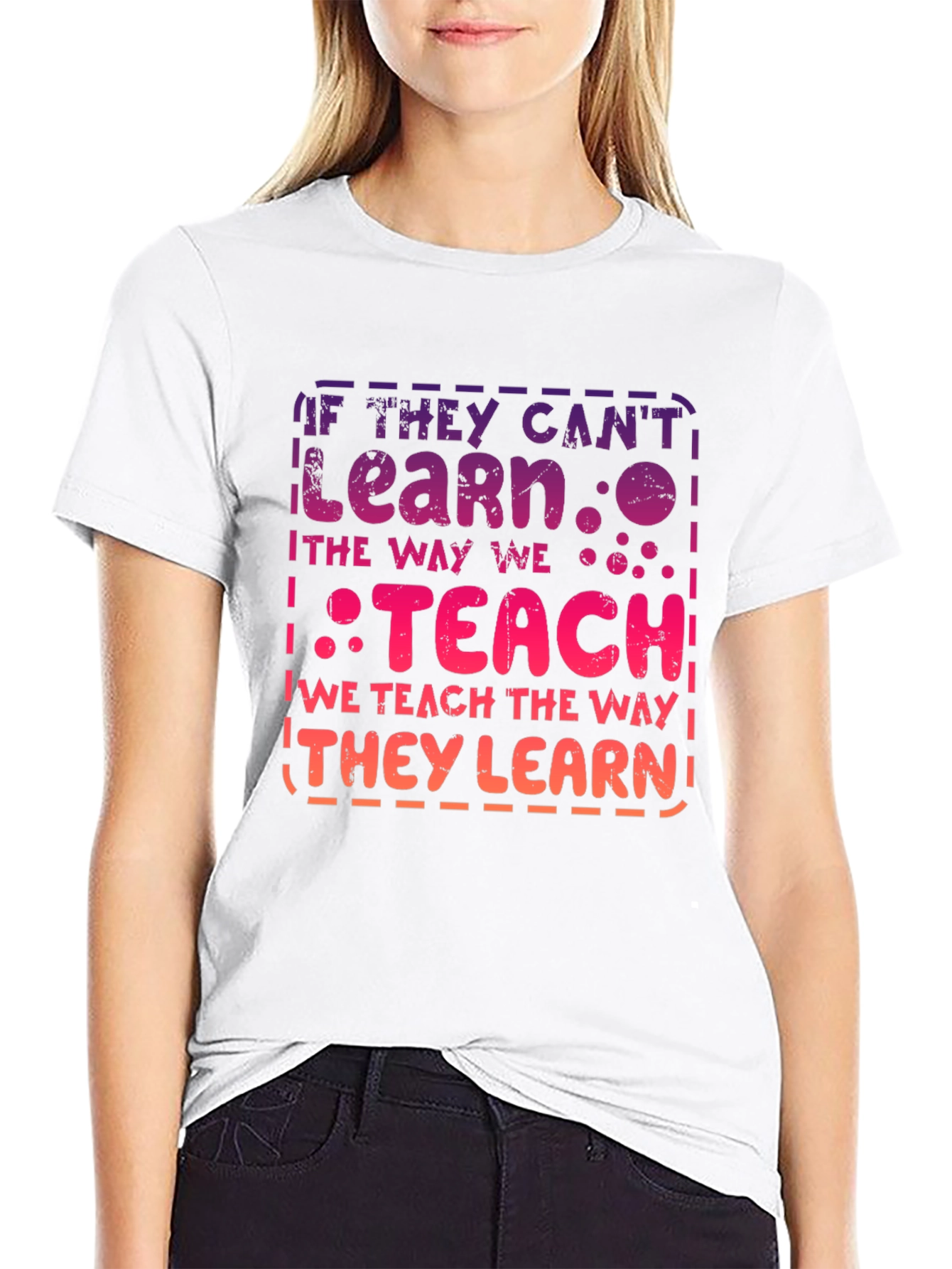 If They Cant Learn Teach T-Shirt
