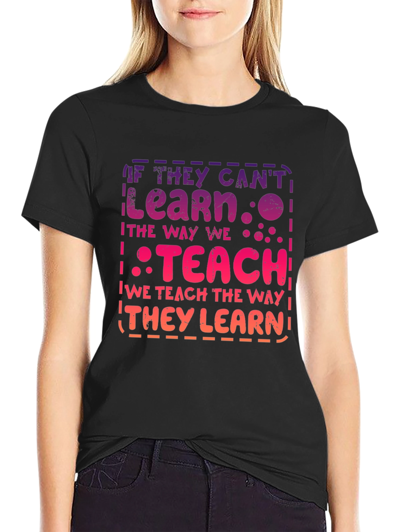 If They Cant Learn Teach T-Shirt