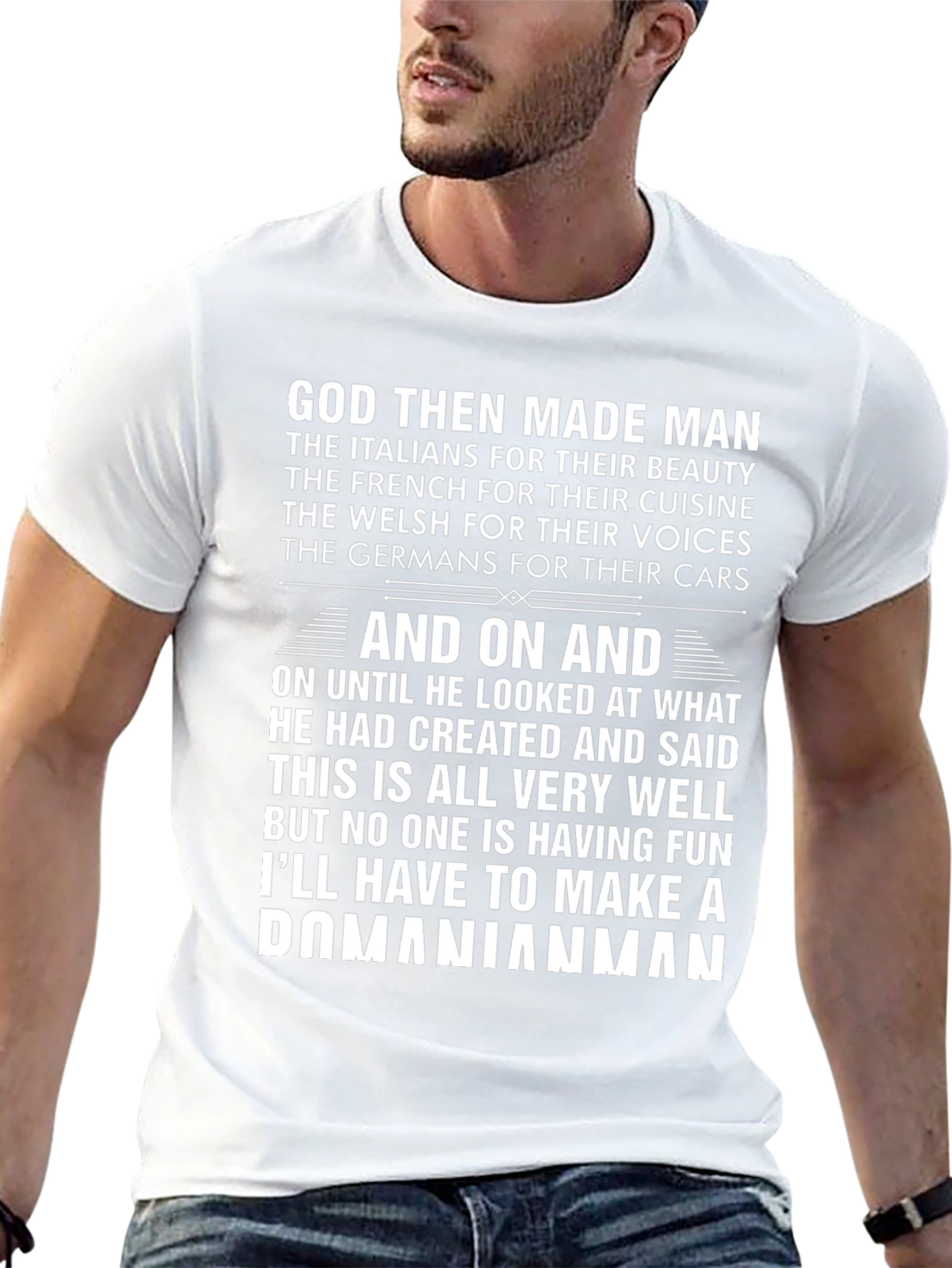 Humorous God Then Made Man Graphic T-Shirt