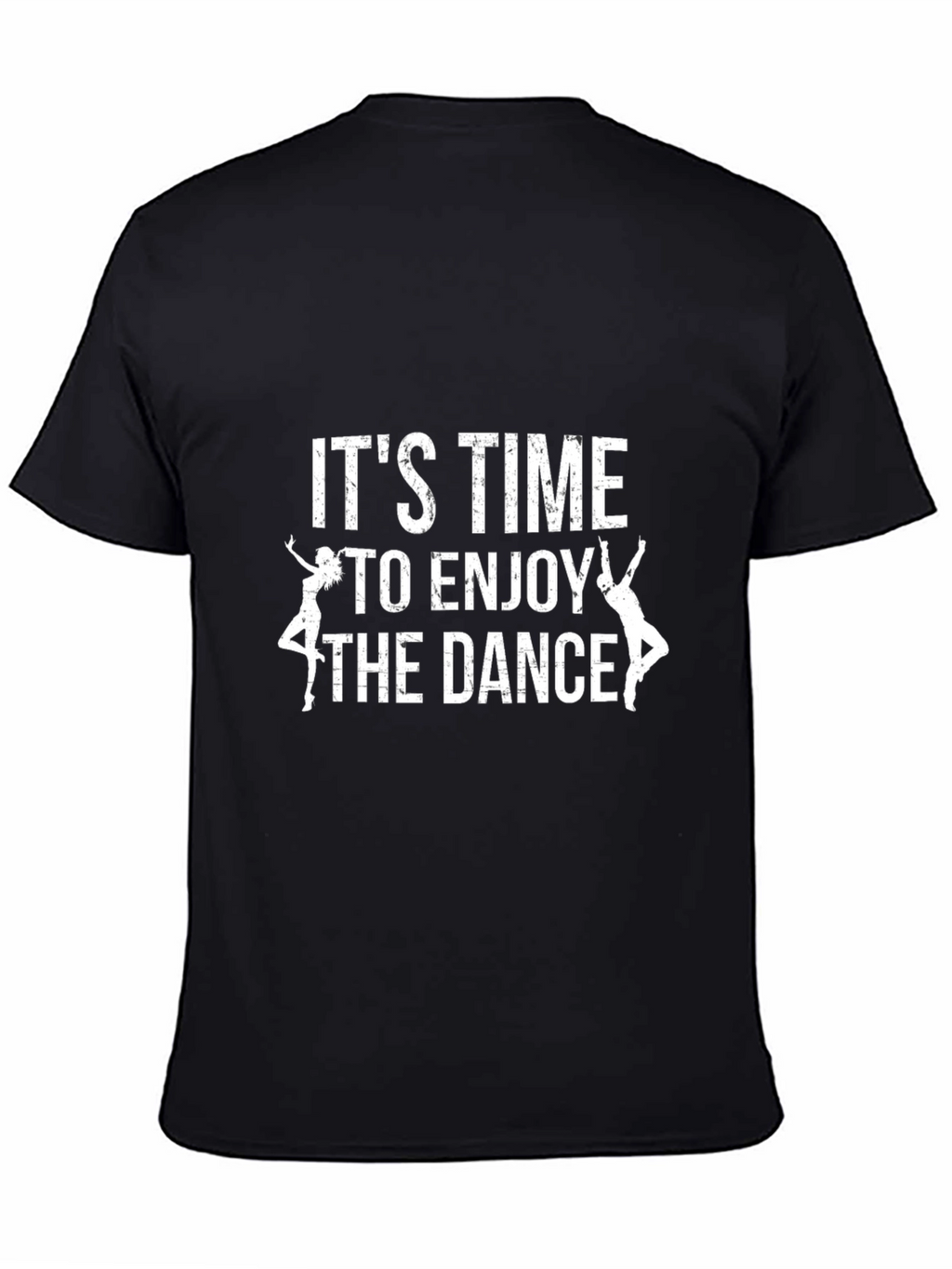 Its Time to Enjoy the Dance Graphic Tee