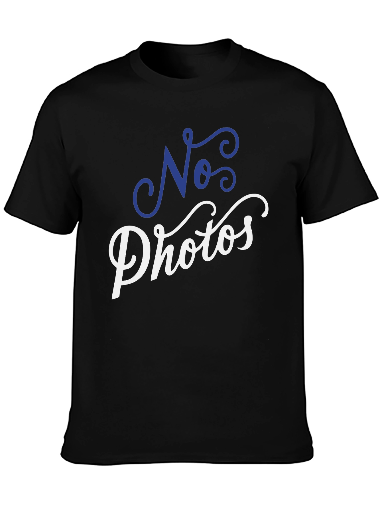 No Photos Graphic Tee - Stylish & Bold Statement Shirt
