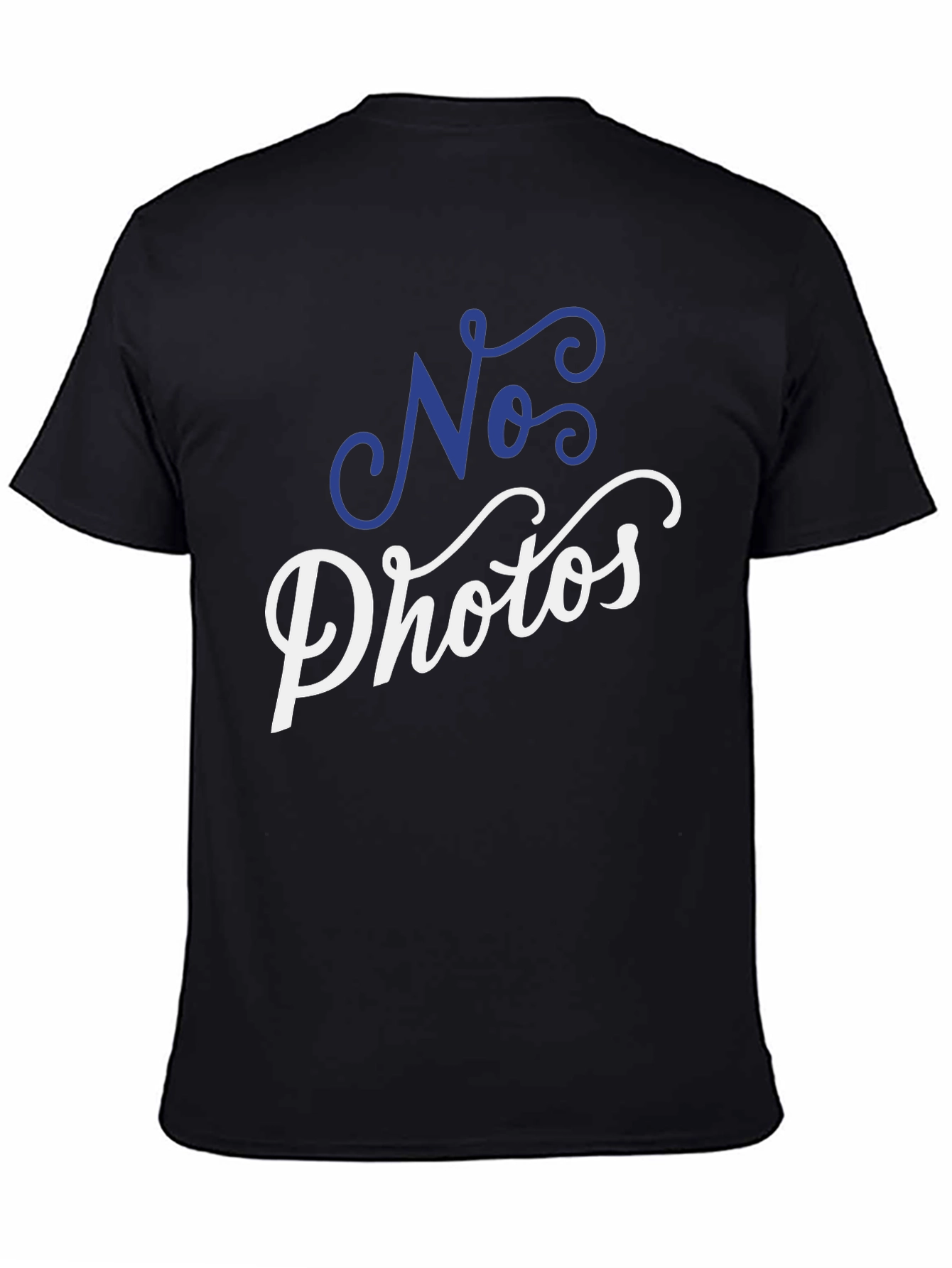 No Photos Graphic Tee - Stylish & Bold Statement Shirt