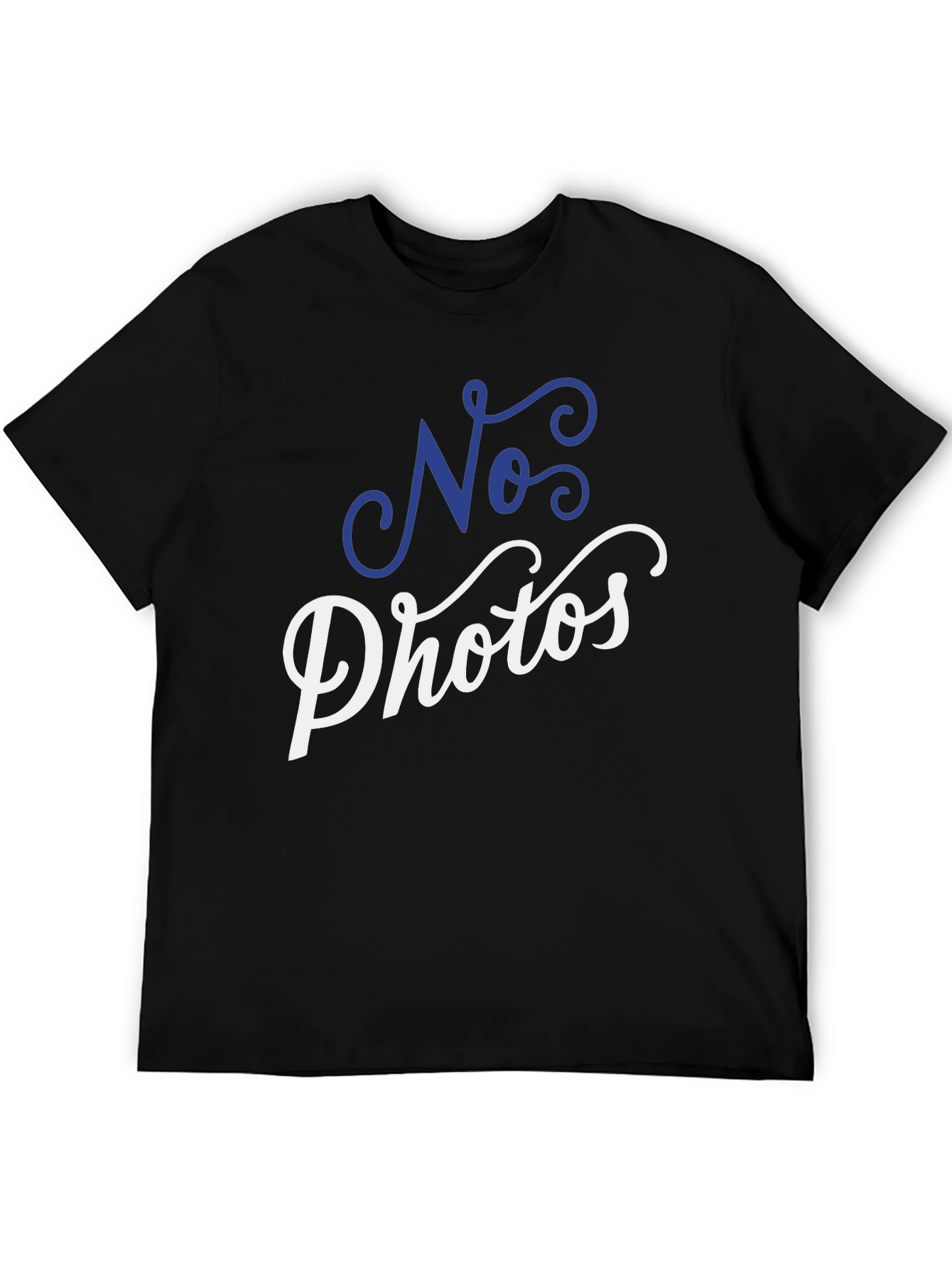 No Photos Graphic Tee - Stylish & Bold Statement Shirt