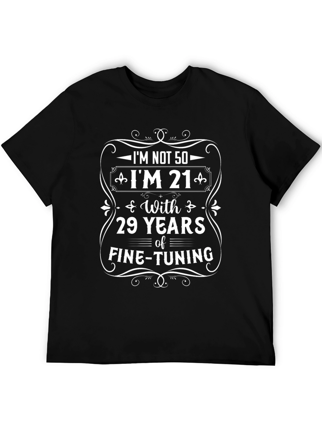 Funny 50th Birthday Im Not 50 T-Shirt