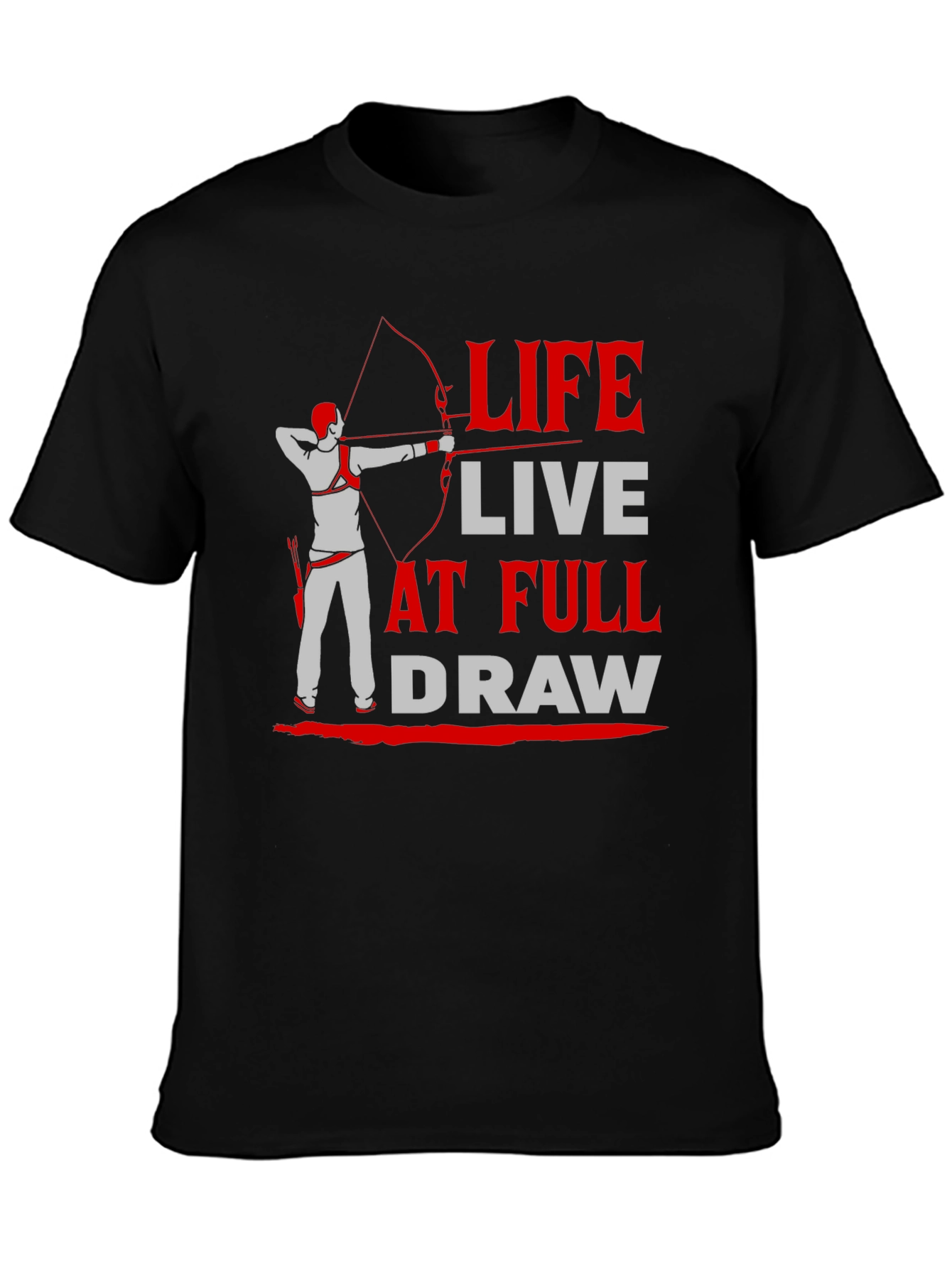 Archery T-Shirt: Life At Full Draw Design