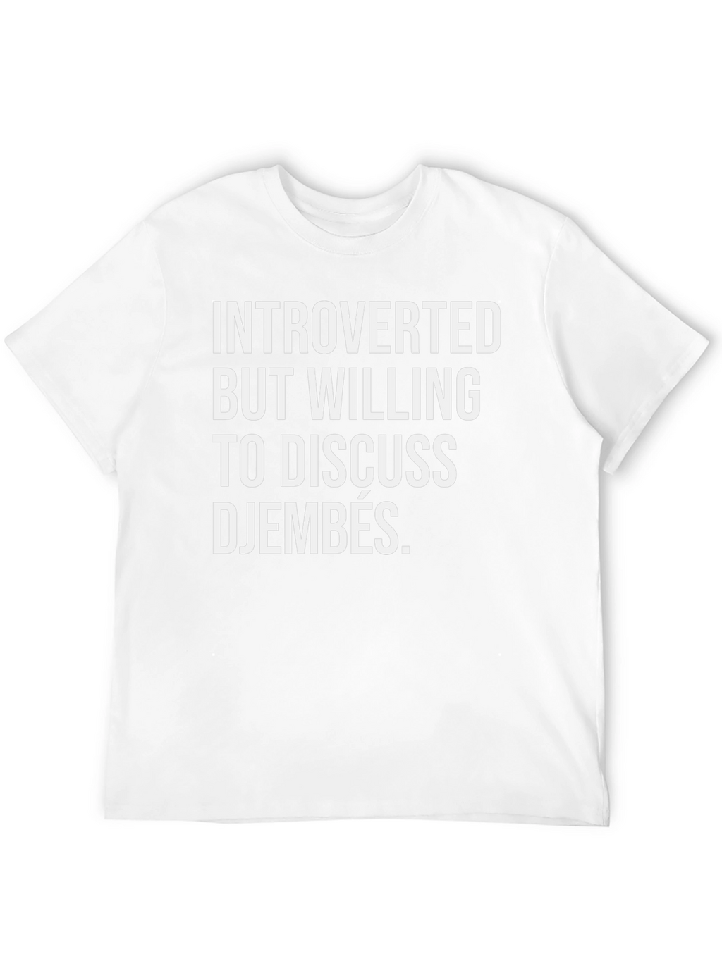 Introverted Djembe Lover T-Shirt