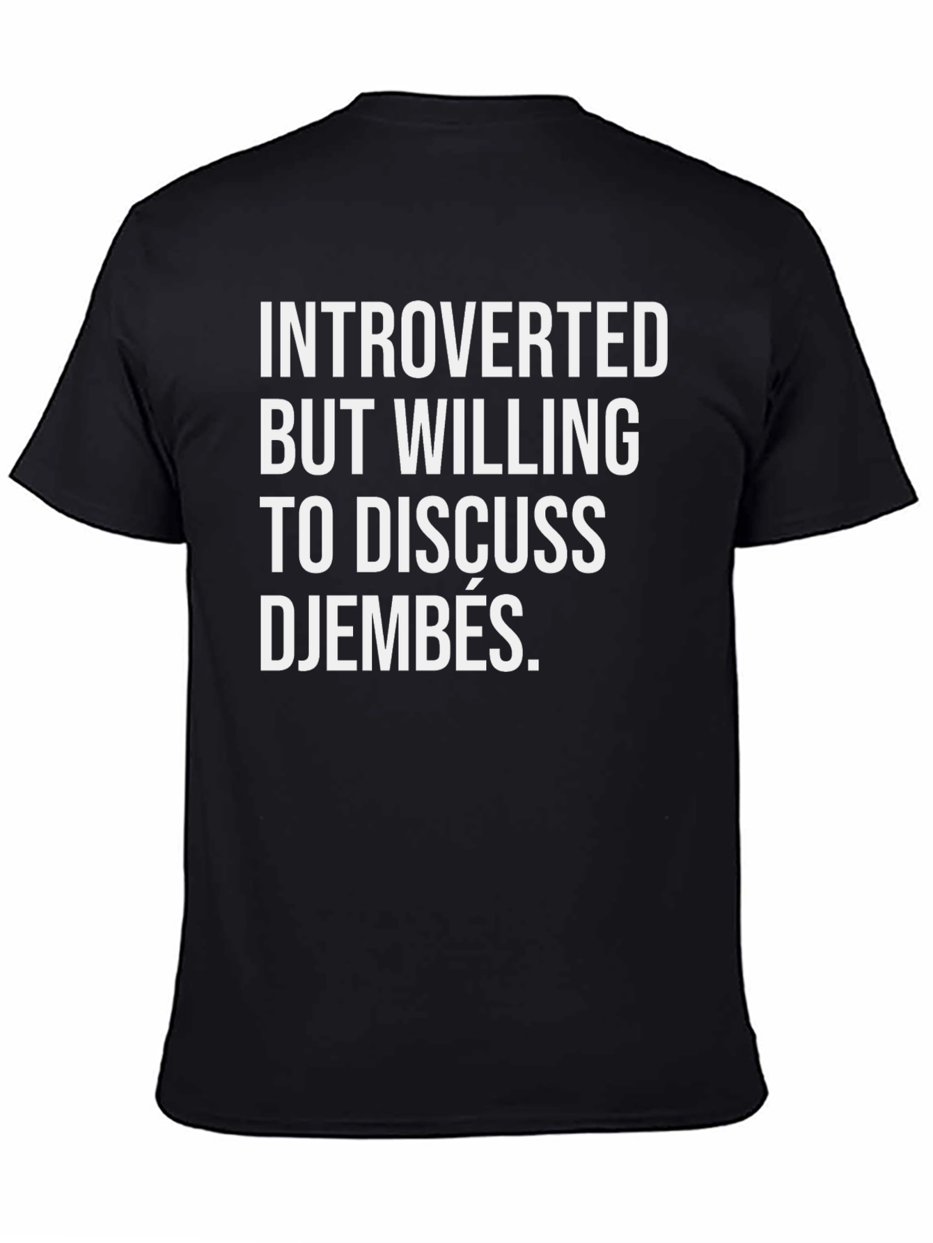 Introverted Djembe Lover T-Shirt