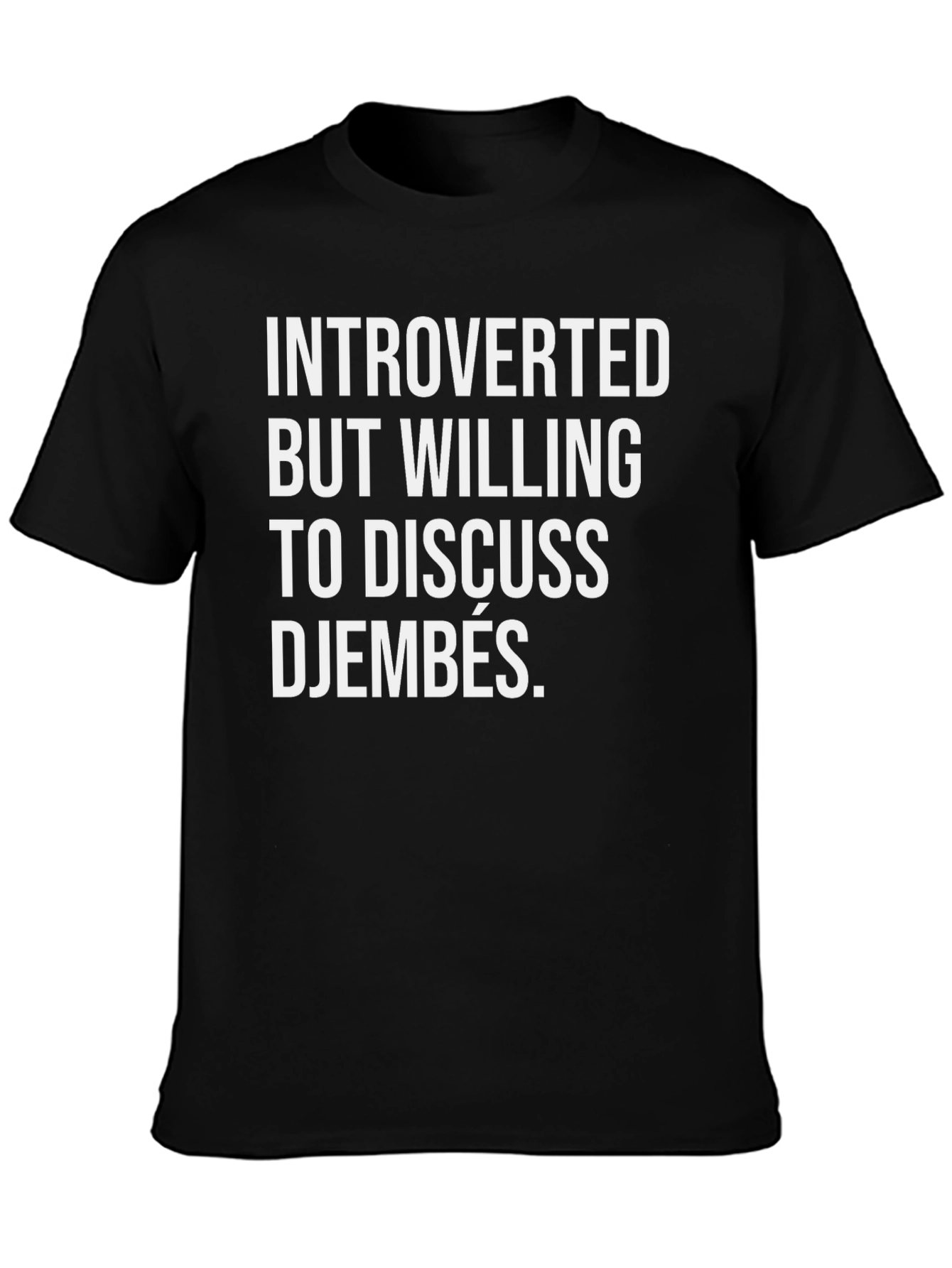 Introverted Djembe Lover T-Shirt