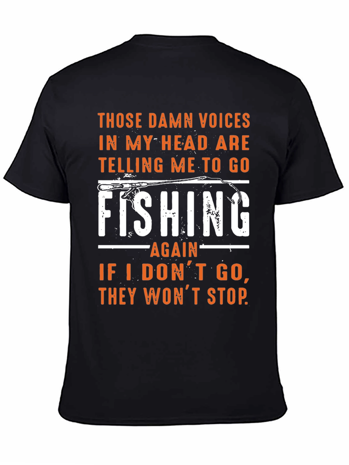 Fishing T-Shirt: Those Damn Voices