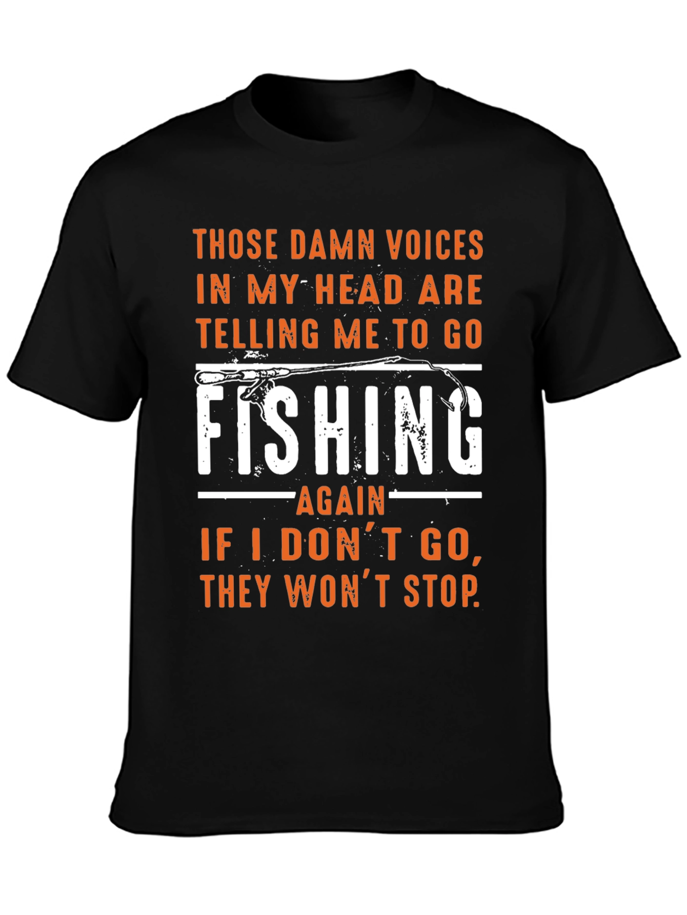 Fishing T-Shirt: Those Damn Voices