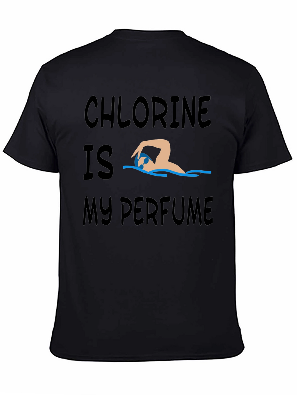 Chlorine is My Perfume Graphic T-Shirt