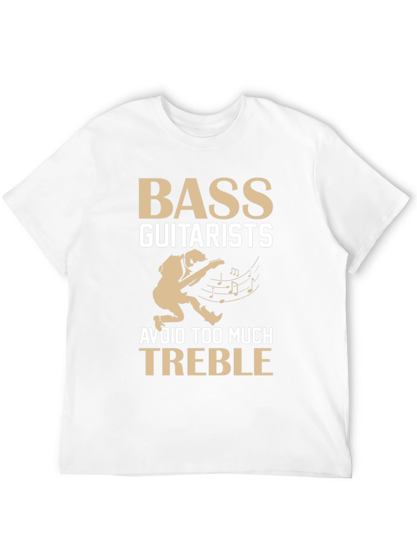 Bass Guitarists Avoid Treble T-Shirt