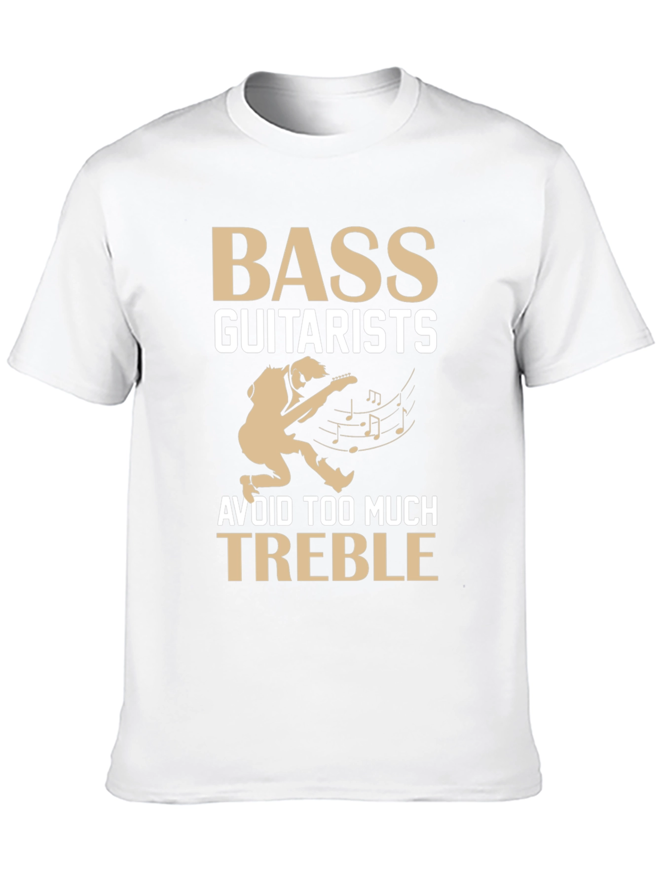Bass Guitarists Avoid Treble T-Shirt