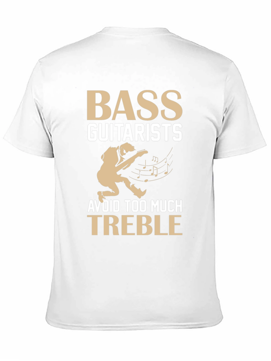 Bass Guitarists Avoid Treble T-Shirt