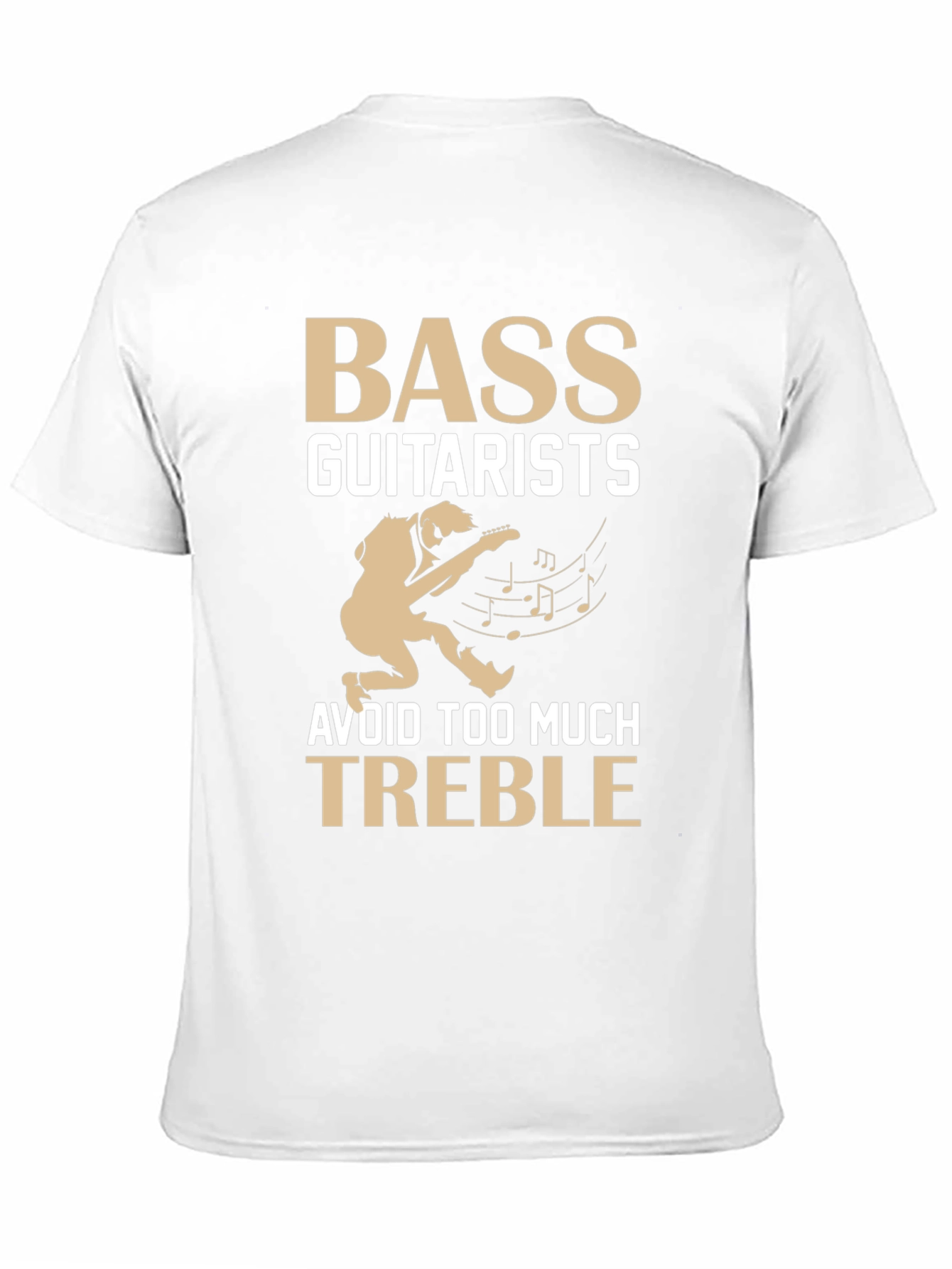 Bass Guitarists Avoid Treble T-Shirt