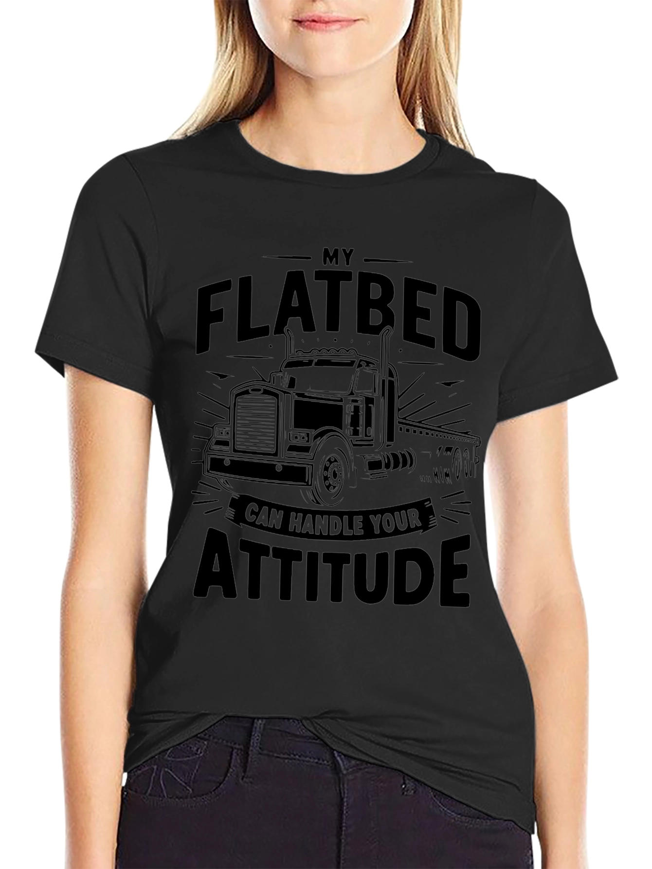 Flatbed Truck Driver Attitude T-Shirt
