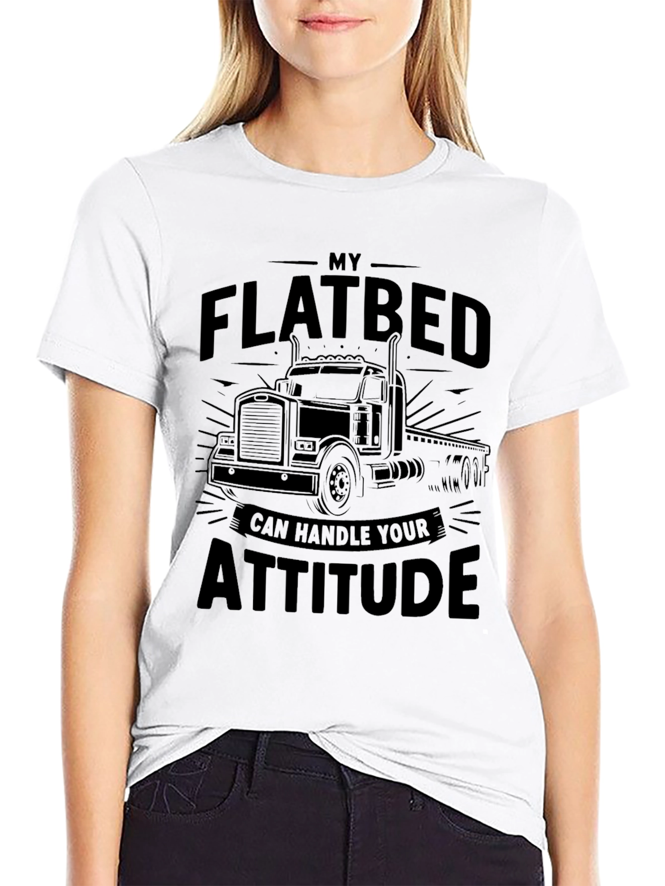 Flatbed Truck Driver Attitude T-Shirt