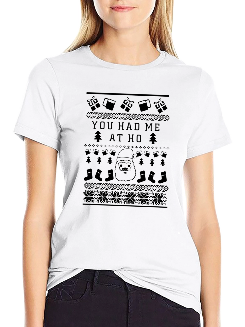 You Had Me at Ho Ugly Christmas Sweater T-Shirt