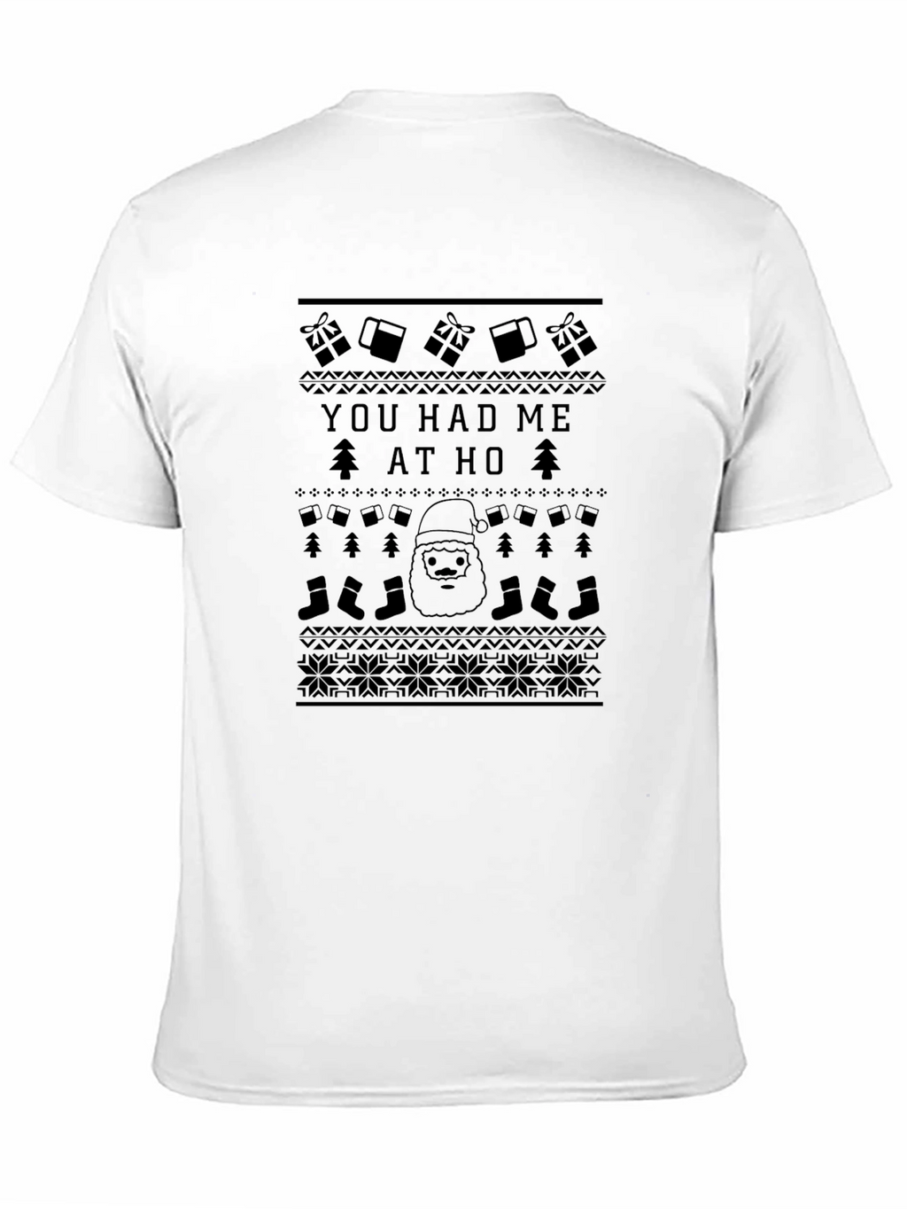 You Had Me at Ho Ugly Christmas Sweater T-Shirt