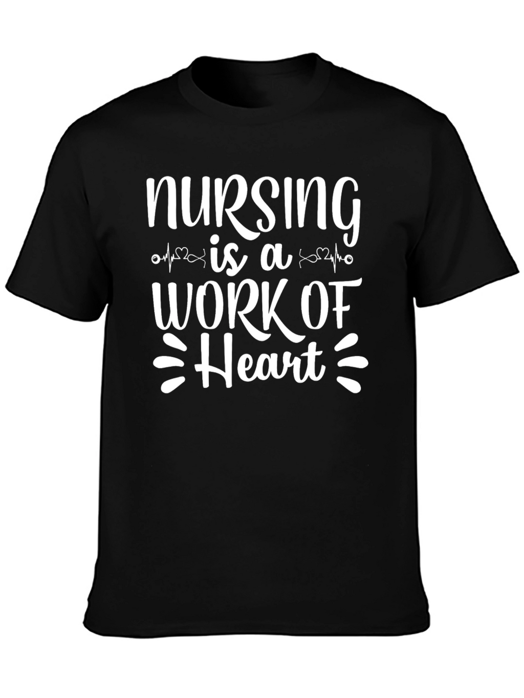 Nursing is a Work of Heart Graphic Tee