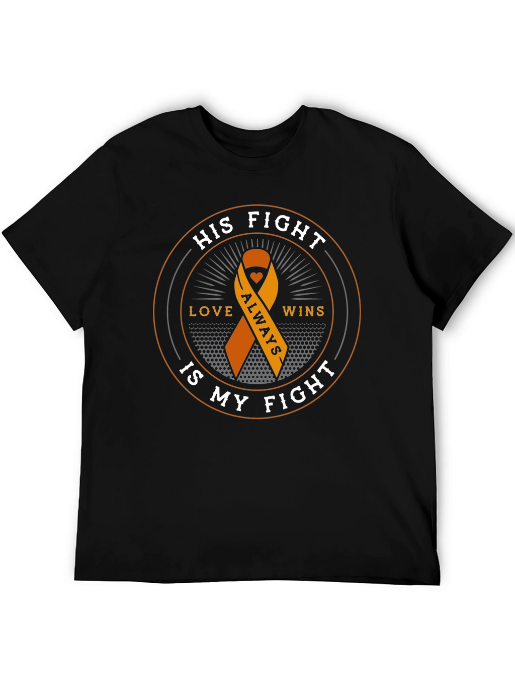 His Fight Is My Fight Awareness Ribbon T-Shirt