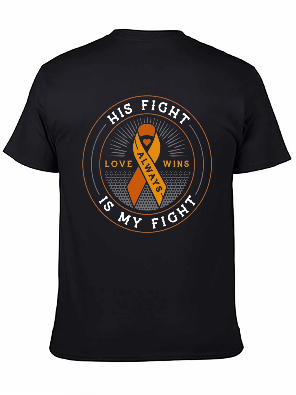 His Fight Is My Fight Awareness Ribbon T-Shirt