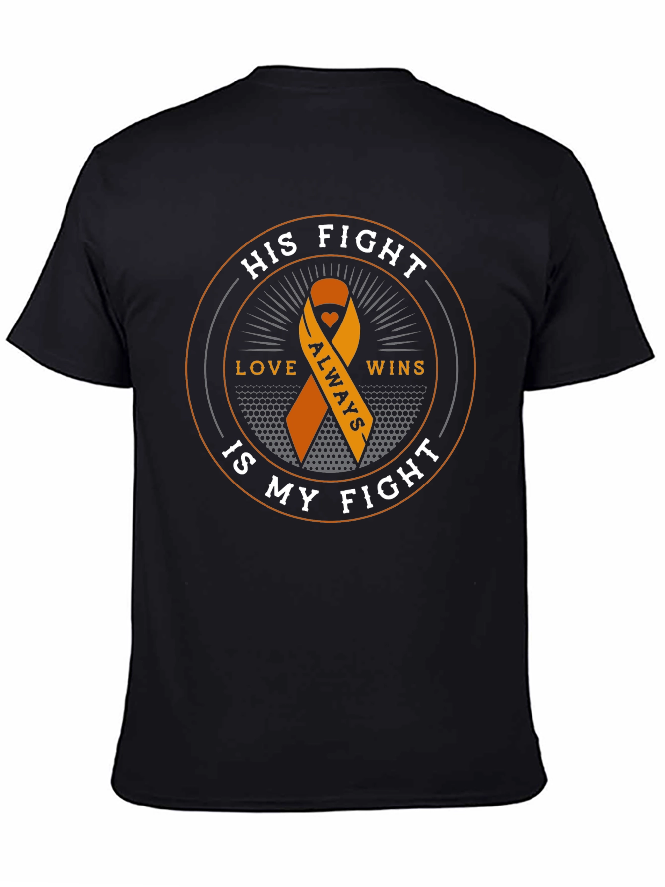His Fight Is My Fight Awareness Ribbon T-Shirt
