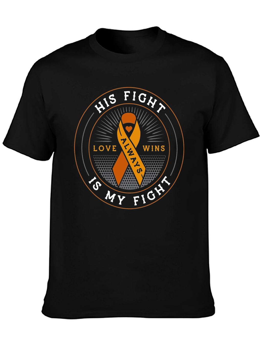 His Fight Is My Fight Awareness Ribbon T-Shirt