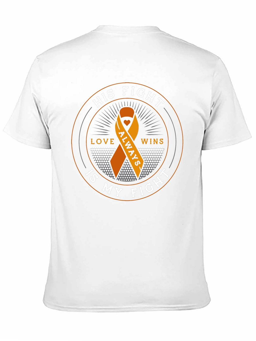 His Fight Is My Fight Awareness Ribbon T-Shirt