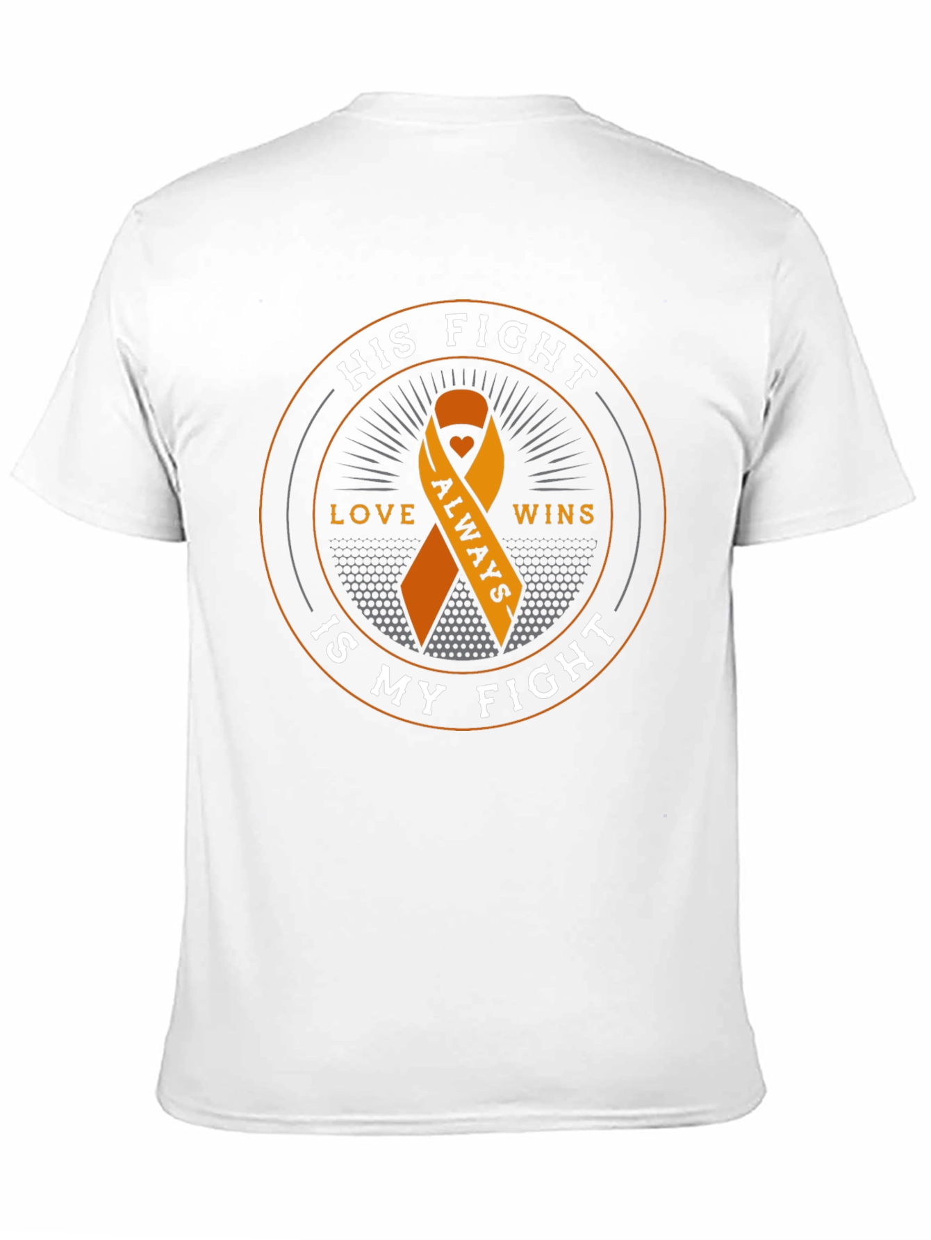 His Fight Is My Fight Awareness Ribbon T-Shirt